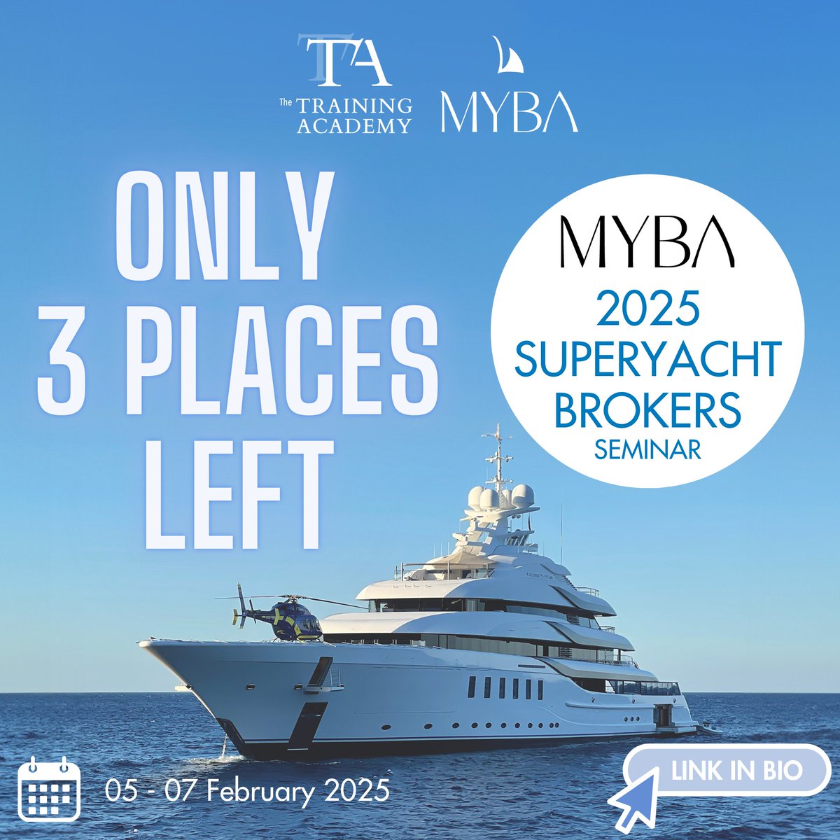 🚨 Only 3 places left for the 2025 MYBA 3-Day Superyacht Brokers Seminar, just 2 weeks away! 

Don’t miss your chance to network and learn from the best. Secure your spot NOW! 🏝️✨ 

#LastChance #MYBA