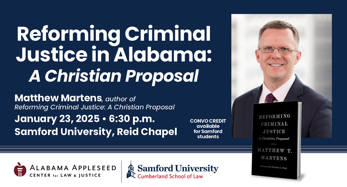Cumberland School of Law (@cumberlandlaw) on Twitter photo Tomorrow! Join us and <a href="/AlaAppleseed/">Alabama Appleseed</a> Center for Law and Justice for a special evening with Matthew Martens, author of "Reforming Criminal Justice: A Christian Proposal".
samford.edu/law/events/Ref… Tomorrow! Join us and <a href="/AlaAppleseed/">Alabama Appleseed</a> Center for Law and Justice for a special evening with Matthew Martens, author of "Reforming Criminal Justice: A Christian Proposal".
samford.edu/law/events/Ref…