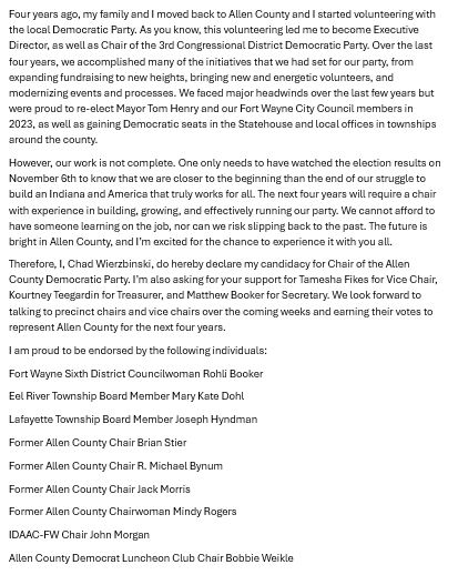 Today I am announcing my candidacy for Chair of the <a href="/allencountydem/">Allen County Dems</a> . I am excited to be running for this position alongside an incredible team as we work to grow our party and elect Democrats over the next four years.
