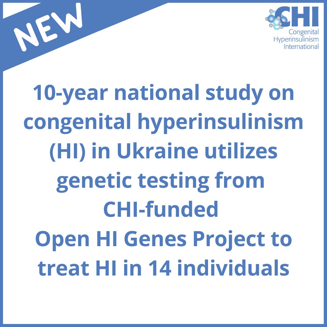 10 year national study on congenital hyperinsulinism (HI) in Ukraine utilizes genetic testing from CHI funded Open HI Genes Project to treat HI in 14 individuals. 

Full article "Congenital hyperinsulinism in the Ukraine: a 10-year national study" here: frontiersin.org/journals/endoc…