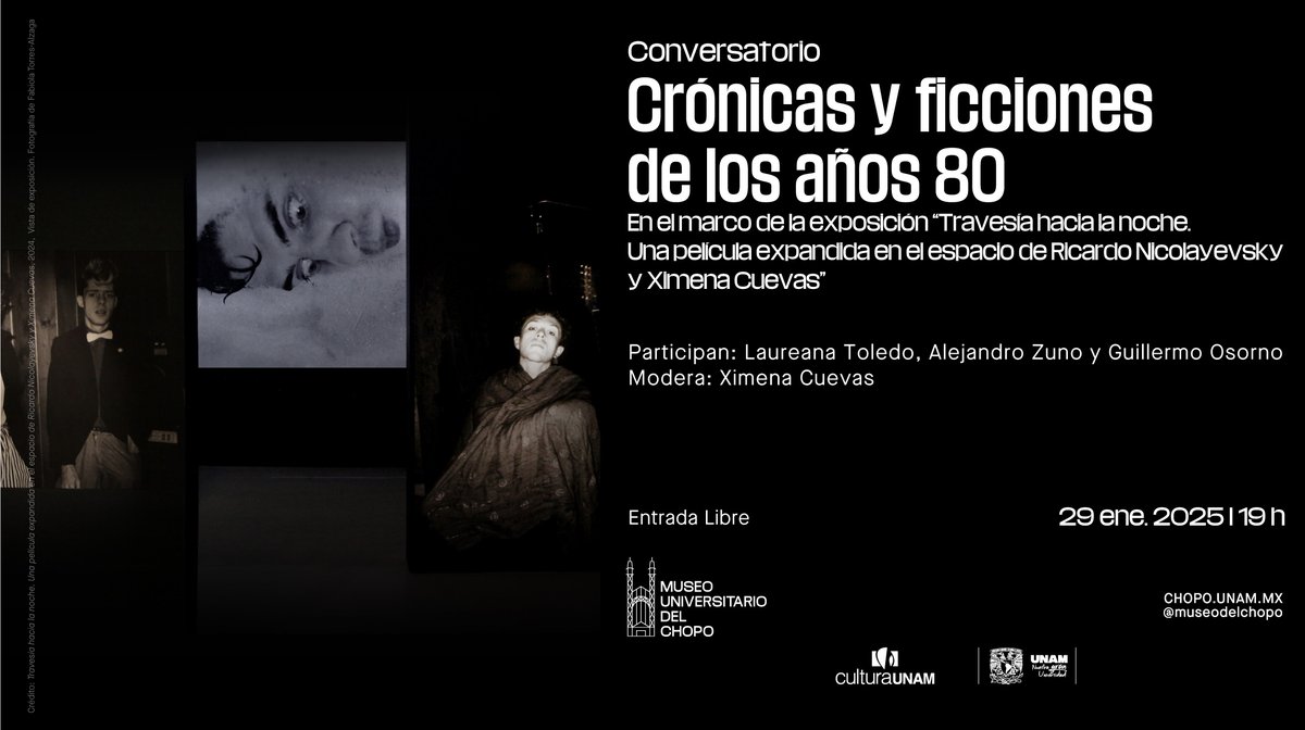 𝐂𝐨𝐧𝐯𝐞𝐫𝐬𝐚𝐭𝐨𝐫𝐢𝐨
𝐂𝐫𝐨́𝐧𝐢𝐜𝐚𝐬 𝐲 𝐟𝐢𝐜𝐜𝐢𝐨𝐧𝐞𝐬 𝐝𝐞 𝐥𝐨𝐬 𝐚𝐧̃𝐨𝐬 𝟖𝟎.

📅Miércoles 29 de enero, 19:00 horas.

En el marco de la exposición "Travesía hacia la noche. Una película expandida en el espacio de Ricardo Nicolayevsky y Ximena Cuevas", se llevará