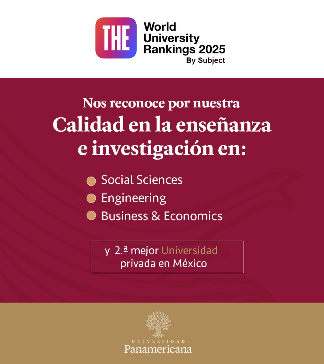 UPInstitucional's tweet photo. Por su "calidad en la enseñanza e investigación", la Universidad Panamericana fue nuevamente reconocida por los @timeshighered by Subject 2025. El mismo indicador nos consolida como una de las mejores universidades de México. 
¡Felicidades a toda la comunidad panamericana! https://t.co/fKZyOaaYB4