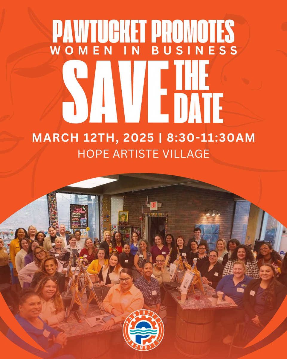 CityofPawtucket's tweet photo. 📅 Save the Date! Pawtucket Promotes: Women in Business is back! Join us on March 12th, 2025, from 8:30–11:30 AM at Hope Artiste Village for an inspiring morning celebrating the incredible women in business within our community. https://t.co/285bcBc1hI