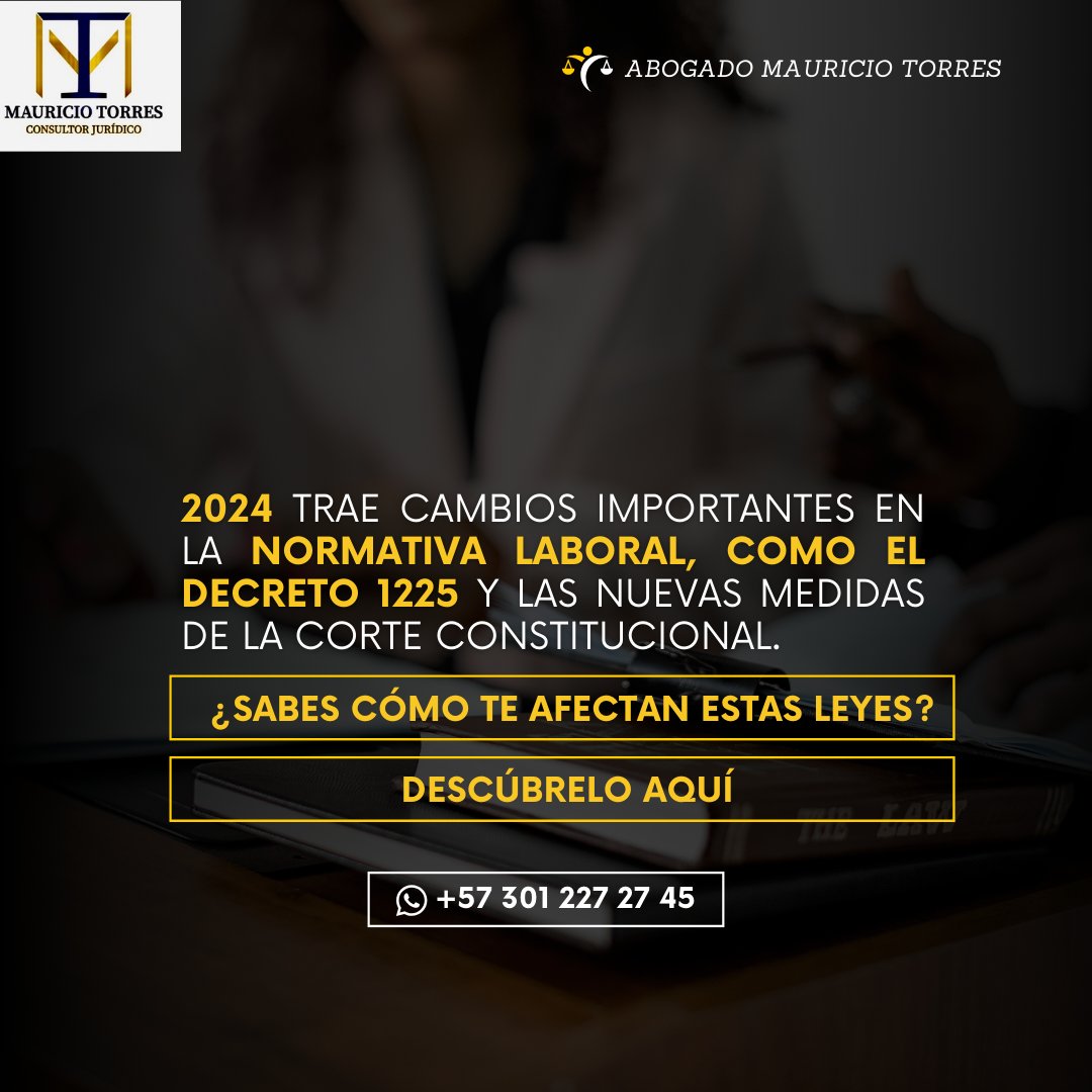 Mantente informado sobre las actualizaciones legales que impactan a empresas y empleados este año. Te asesoramos para cumplir y proteger tus derechos. ⚖️✨ #DerechoLaboral2024 #AsesoríaLegal