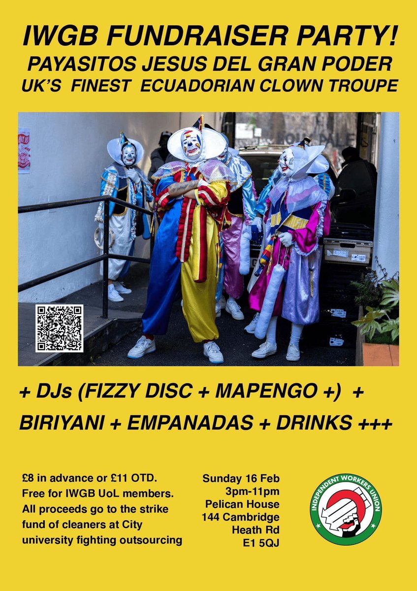 🚨IWGB STRIKE FUNDRAISER🚨

🪧 Cleaners at City University are going on strike against exploitative outsourcing!

🤡 Come see the UK’s finest Ecuadorean clown troupe, as well as eat, drink and dance to raise much-needed strike funds!

🎫 Tickets here: buff.ly/3C8Pjrb