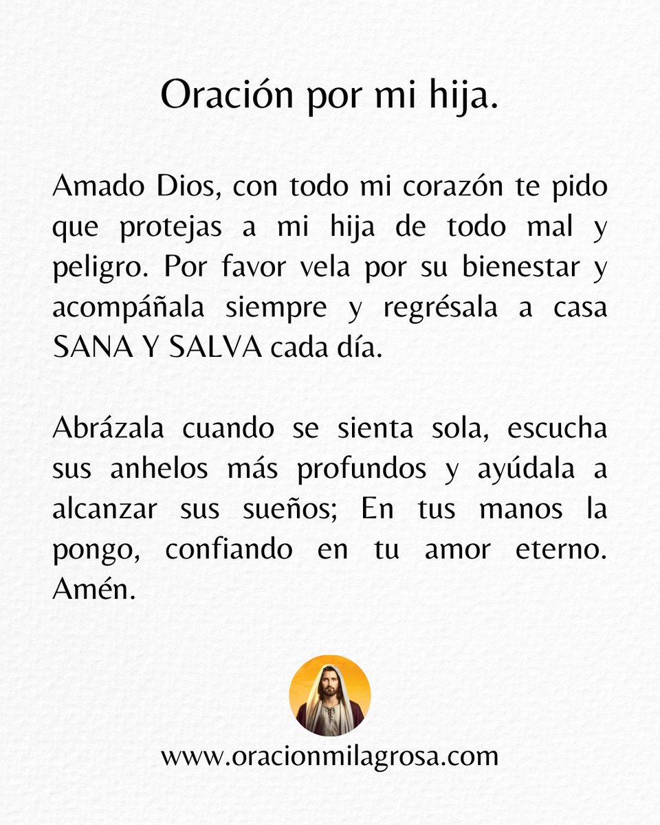 oracion_milagro's tweet photo. Amado Dios, por favor bendice y protege la vida de mi amada hija 🙏💖 https://t.co/NrjV30kiQD