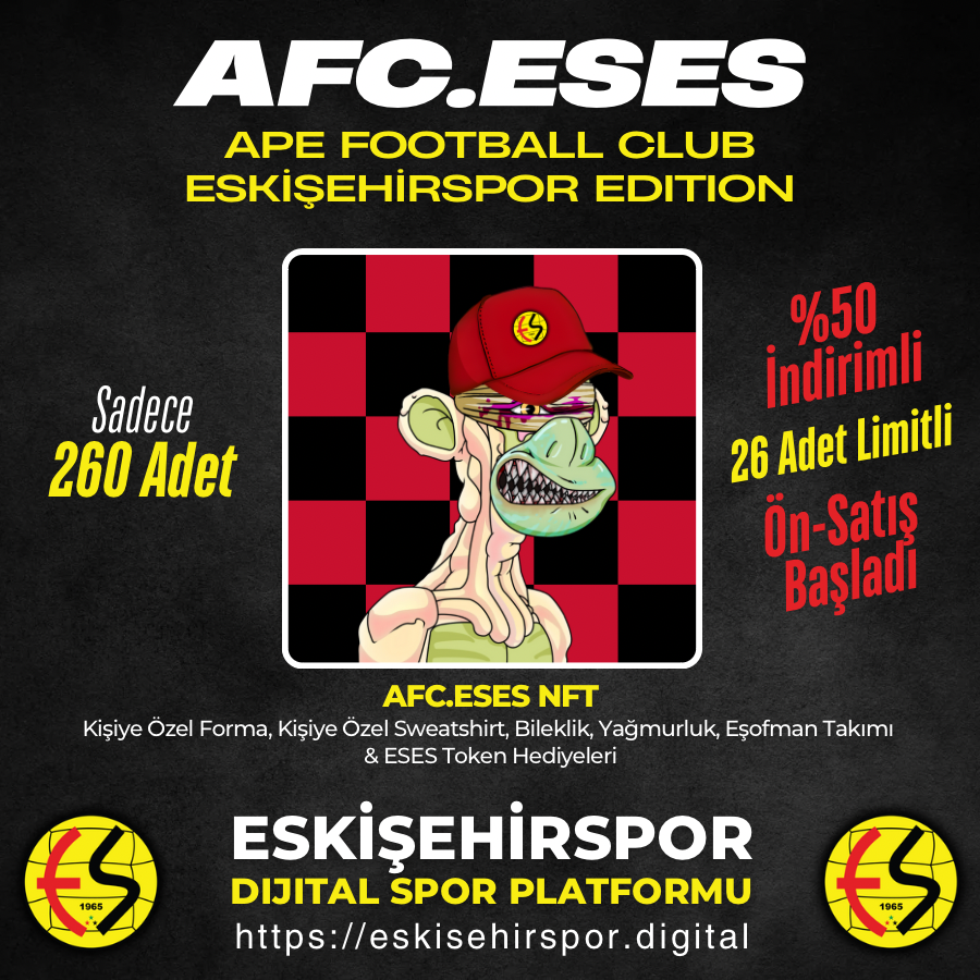 🚨 AFC.ESES NFT Koleksiyonu Yola Çıktı! 🚨

Eskişehirspor dijital dünyada! ⚽️✨

🔴 260 adetle sınırlı 🔴 İlk 26 NFT %50 indirimli 🔴 Kişiye özel forma, kişiye özel sweatshirt, bileklik &amp; ESES Token ve daha fazla hediye kazanma fırsatı!

eskisehirspor.digital