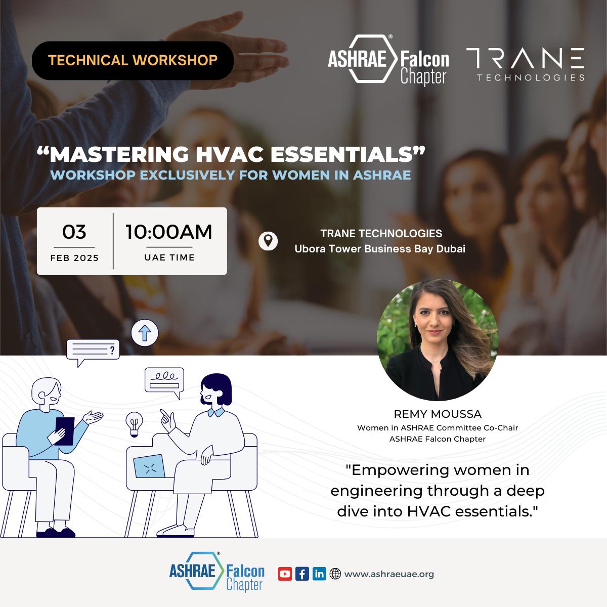 Attention Female Engineers! 

Are you a recent grad or about to graduate in engineering? Join us..

“HVAC Essentials” Workshop
📅 Mon, Feb 3, 2025
⏰ 10:00 AM
📍 Trane, Ubora Tower, Dubai

Registeration link: forms.gle/tgF5feA2QwZ4e9…

#WomenInEngineering #ASHRAE #HVAC #Dubai
