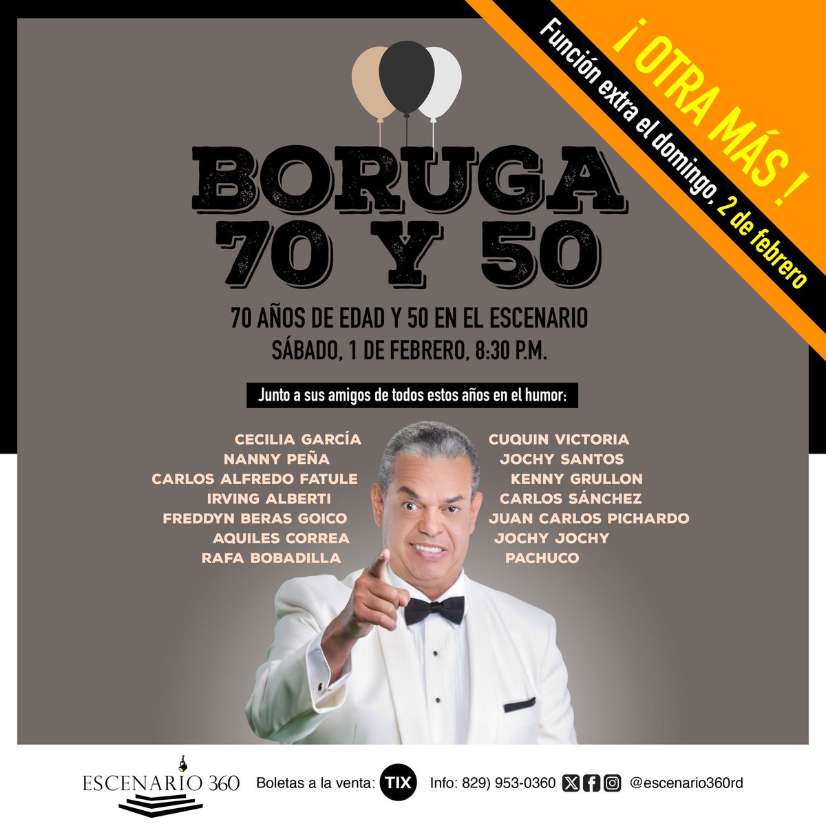 ¡Más humor, Más risas!✨ Boruga 70 y 50 abre una tercera función este domingo 2 de febrero. 🎭 Prepárate para otra noche llena de humor y diversión ¡No te lo pierdas!

📍 Escenario 360
🎟️ Boletas en TIX. ¡Corre antes de que se agoten!

#Boruga70y50 #Escenario360 #HumorDominicano