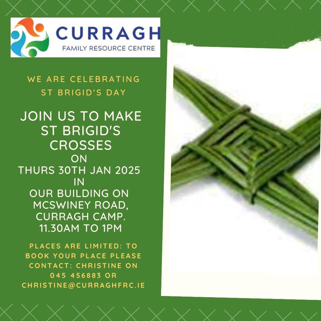 CurraghFrc's tweet image. We will be running a workshop where we will be making St. Brigid&apos;s Crosses to celebrate St. Brigid&apos;s Day. 
If you would like further information or to book a place, please contact Christine on 045 456883 or christine@curraghfrc.ie 😊