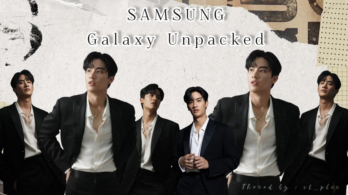 vt_plcc's tweet photo. "𝑻𝑨𝒀 𝑻𝑨𝑾𝑨𝑵 ; SAMSUNG GALAXY UNPACKED 📱🐋"

🗓️: January 23, 2025 (🇹🇭)
🕐: 01.00 AM (🇹🇭)
📍: San Jose, California, USA 🇺🇸

— A Thread 

TAY WITH THE NEW GALAXY
#GalaxyxTayTawan #GalaxyAI 
#GalaxyUnpacked #TeamGalaxy
#Tawan_V @Tawan_V https://t.co/kXt5cuM0Tn