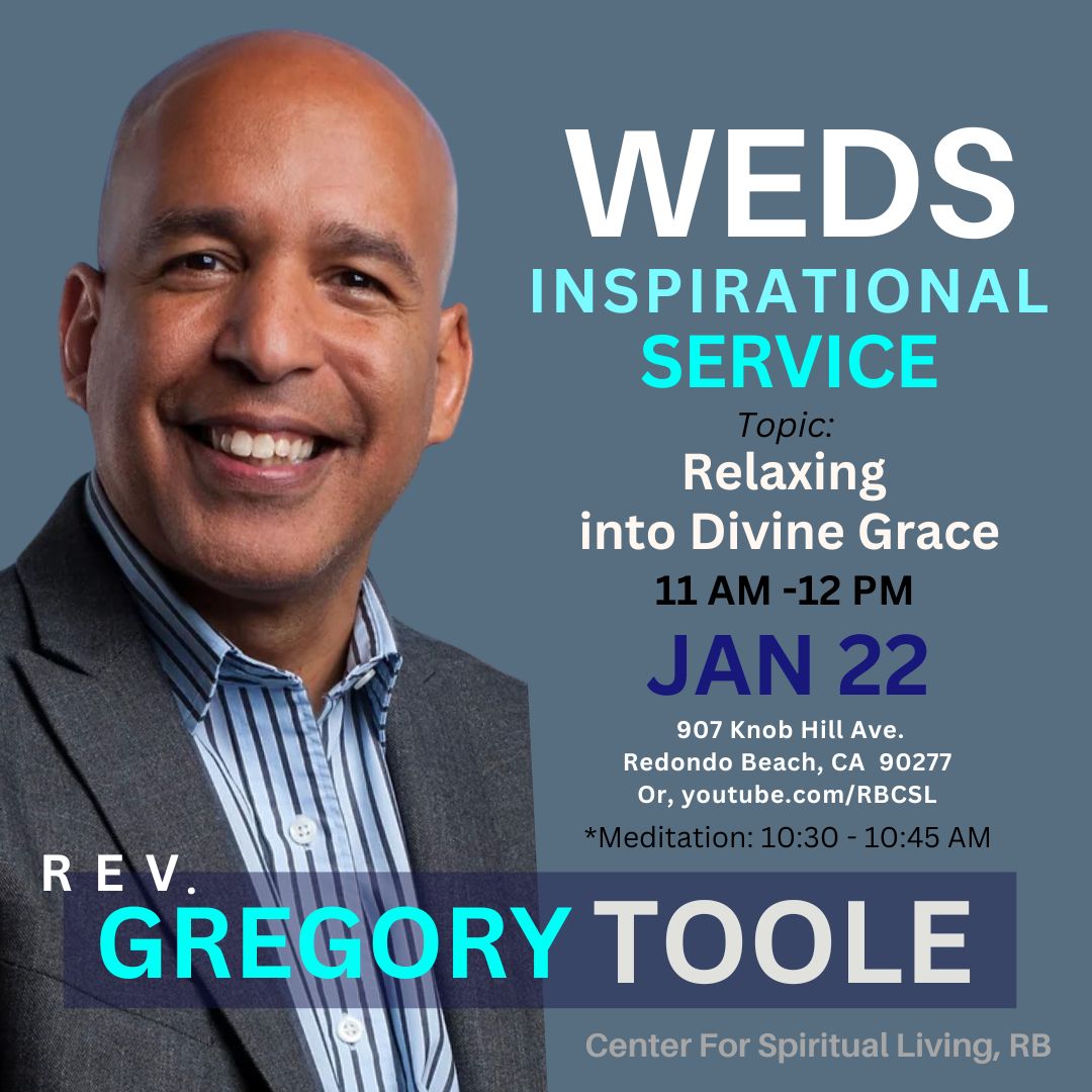 RedondoBeachCSL's tweet photo. A FABULOUS TOPIC TODAY that everyone will want to hear, "Relaxing into Divine Grace" with Rev. Gregory Toole!  Letting go could sometimes be more powerful than endeavoring to make things happen, 11:00 AM to 12:00 PM! https://t.co/SwtVU39cr1