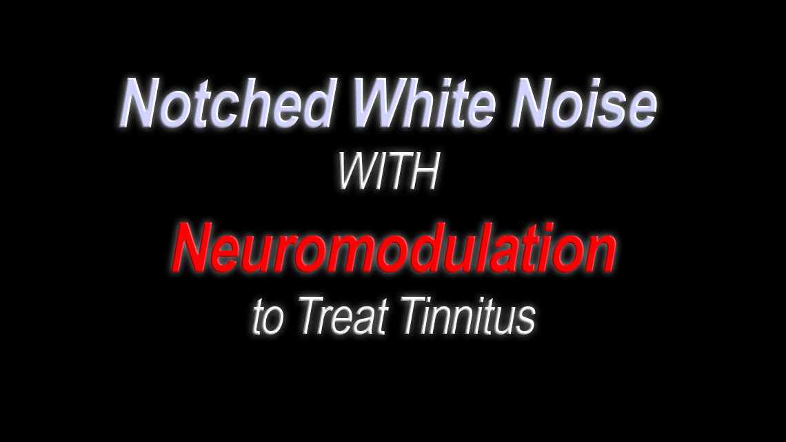Combined Notched White Noise and Neuromodulation Tones to Treat Tinnitus youtu.be/O8ypzXTHi1E