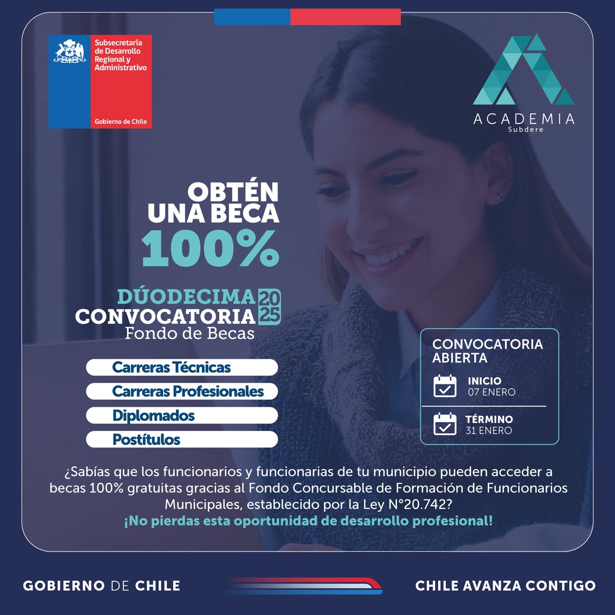 📢 Invitamos a todas las funcionarias y funcionarios municipales a postular a los más de 800 programas de estudio disponibles a través del Fondo de Becas.

📅 Postulaciones abiertas hasta el 31 de enero!
🔗 Revisa aquí: academia.subdere.gov.cl/Becas_2025/