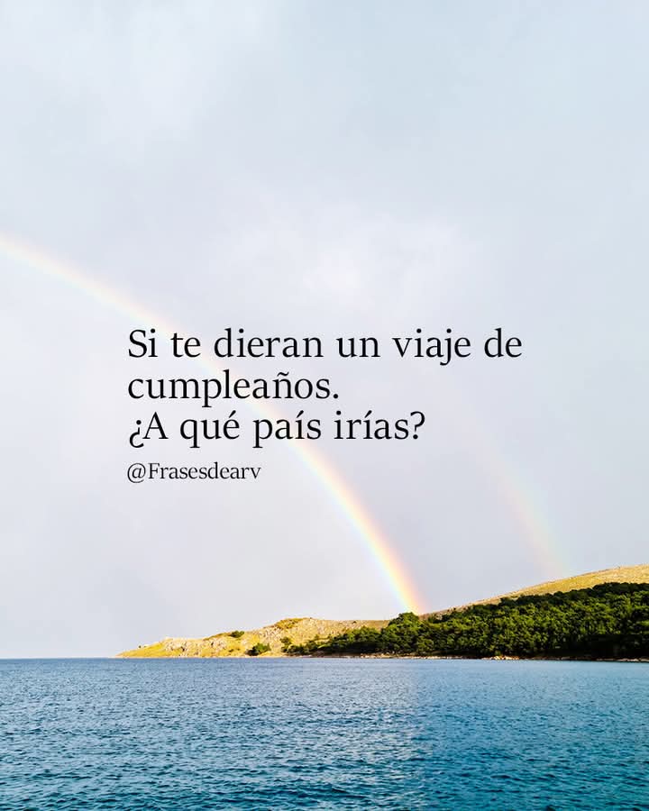 Yo iría a Australia 
Y uds??