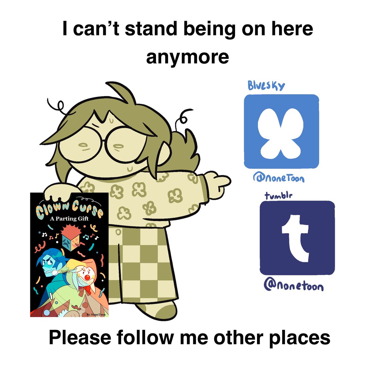 NoneToon's tweet image. Not trying to be dramatic but after this chapter of Clown Curse is all wrapped up and posted on here I’m probably not using twitter again (1/7)