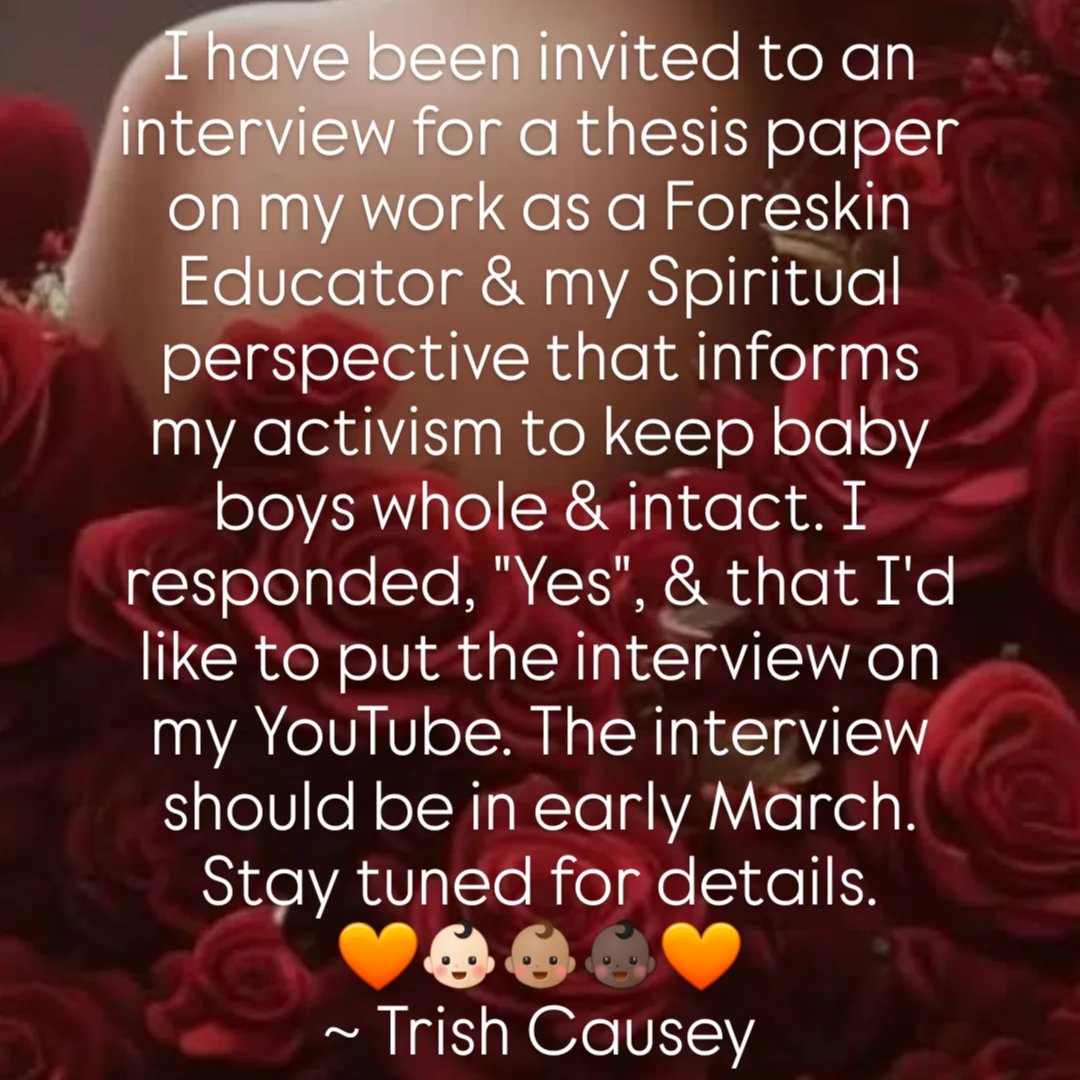 I love when someone finds my work &amp; reaches out for an interview. I hope to be in good enough energy in March for this interview. I'd like to utilize it as a segue back to the airwaves (after being gone due to life's issues &amp; cancer). 
🧡👶🏻👶🏽👶🏿🧡

#foreskin #humanrights #i2