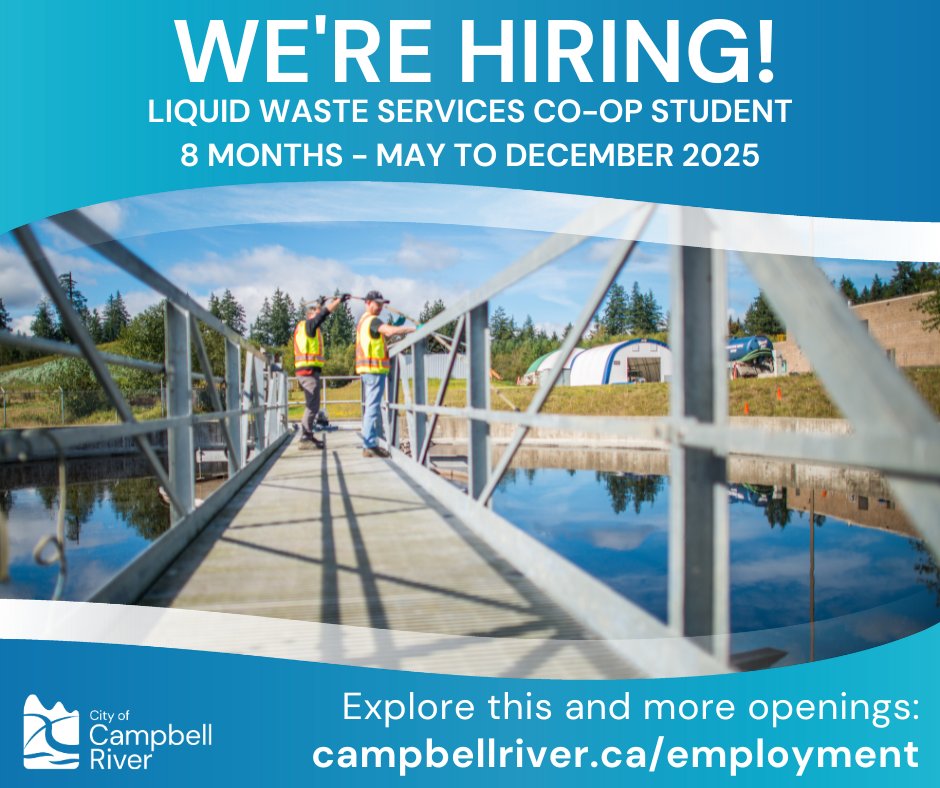 🚨  The City of Campbell River is hiring a Liquid Waste Services Co-op student! 🚨 

For more information and to apply, visit campbellriver.ca/employment

📅 Posting closing date: February 9, 2025.
