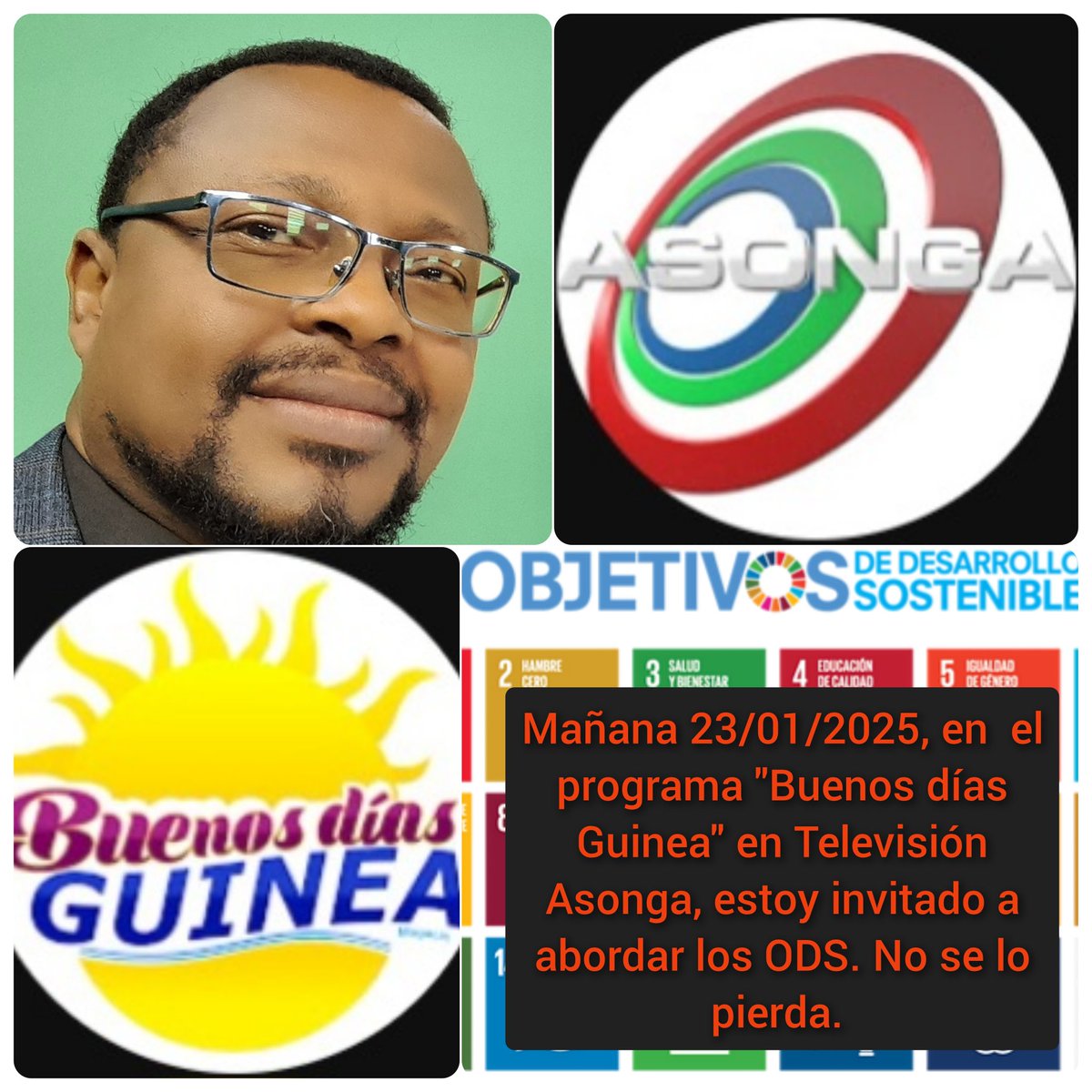Mañana 23/01/2025, en el programa "Buenos días Guinea" tendré el honor de ser el "invitado especial" para analizar en directo los Objetivos de Desarrollo Sostenible (ODS) de las Naciones Unidas y sus implicaciones para nuestro país, Guinea Ecuatorial.