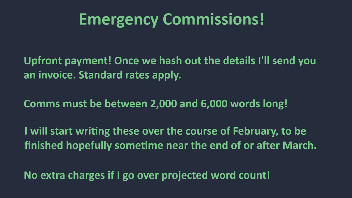NudorahRex's tweet photo. We're doing this again! Due to financial reasons I won't disclose I need to open up emergency commissions! These will paid for upfront, and be written over the course of the next two months. Same as last time, 2-6k word fics, DM me and we'll hash out details. RTs appreciated! https://t.co/f3rBXKS2Md