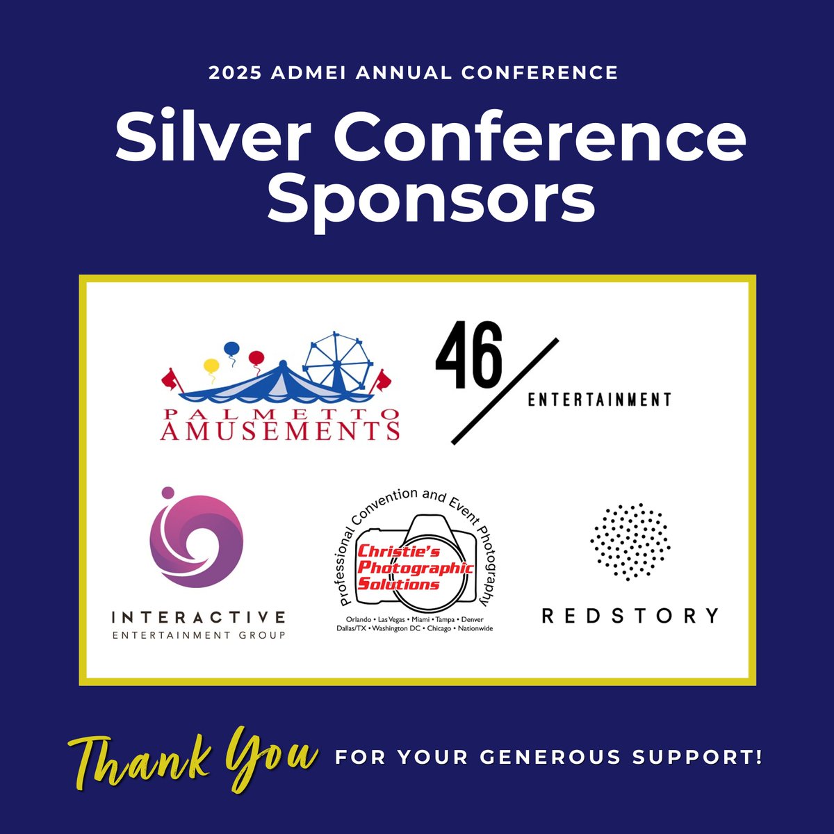A big shoutout to our amazing 2025 Silver Conference Sponsors: @PalmettoAmusements, 46 Entertainment, Interactive Entertainment Group, Christie's Photographic Solutions, &amp; Redstory! 
Your support plays a huge role in making this conference a success, and we couldn’t be more