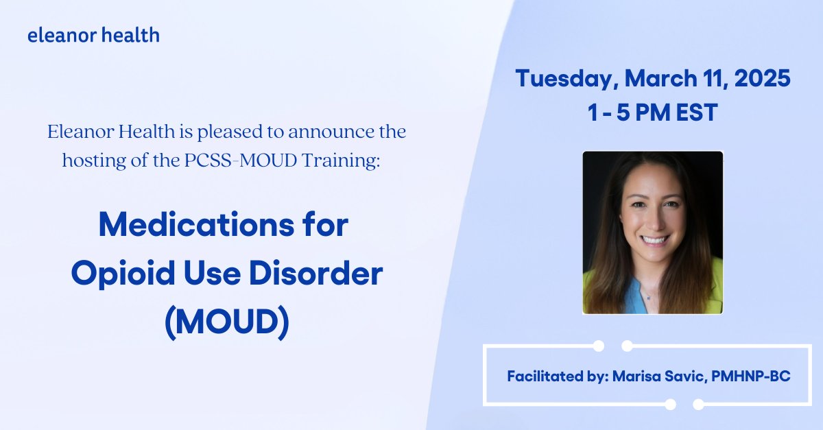 Join Eleanor's Marisa Savic on Tuesday, 3/11 from 1-5 p.m. ET for a live virtual training on medications for opioid use disorder.   

This training will provide a total of eight FREE continuing education credits.  For more details and to register: go.eleanor.health/pcssmoud