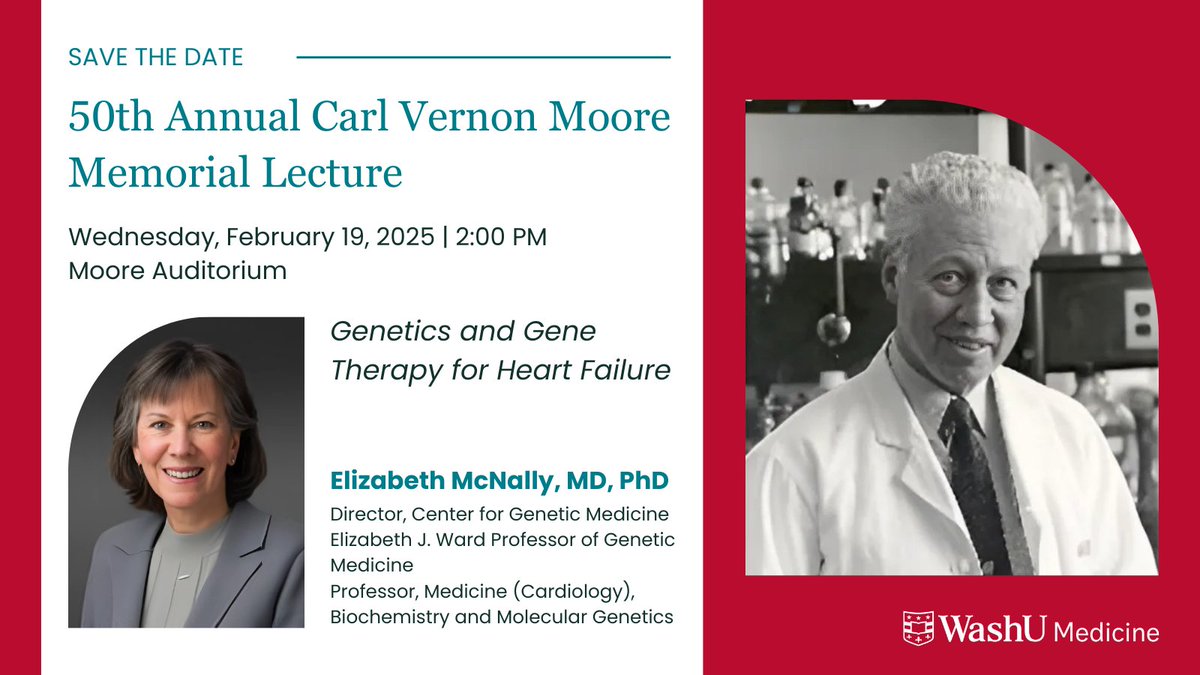 WashU Medicine Department of Medicine (@washudeptmed) on Twitter photo The 50th Annual Carl Vernon Moore Memorial Lecture takes place on February 19th, 2025 from 2-4pm.
Elizabeth McNally, MD, PhD, Director, Professor, Center for Genetic Medicine, @NUFeinbergMeds is the Guest Lecture Speaker. <a href="/WashUHematology/">WashU Medicine Division of Hematology</a>
More info> l8r.it/Ozb6 The 50th Annual Carl Vernon Moore Memorial Lecture takes place on February 19th, 2025 from 2-4pm.
Elizabeth McNally, MD, PhD, Director, Professor, Center for Genetic Medicine, @NUFeinbergMeds is the Guest Lecture Speaker. <a href="/WashUHematology/">WashU Medicine Division of Hematology</a>
More info> l8r.it/Ozb6