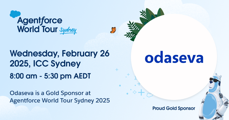 Odaseva is proud to be a sponsor at AgentForce World Tour Sydney 2025 on February 26th!

Visit our booth to connect with our experts and explore solutions tailored to your data challenges.

See you in Sydney!