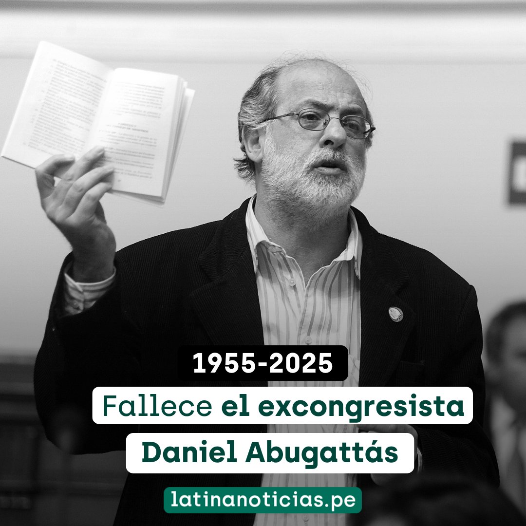 🚨 #LOÚLTIMO | Daniel Abugattás, excongresista de la República, falleció a los 69 años. 
Detalles: latinanoticias.pe/politica/danie…