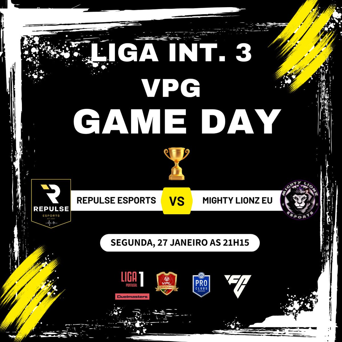 🏆 LIGA VPG Int. League 3
🗓️ Segunda 27 Janeiro
⏰ 21h15
🆚 Repulse Esports vs Mighty Lionz EU

#Repulse #REPULSEesports #proclubs #fc25 #esport #esports #gaming #gamingcommunity #vpgportugal #vpgamers #vpg #vpl