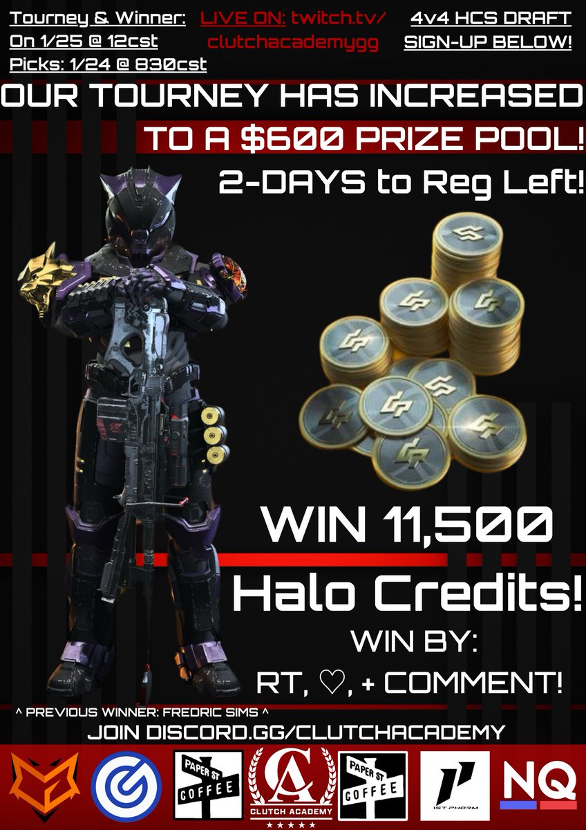 ClutchAcademyGG's tweet photo. 🎮 CLUTCH ACADEMY: GIVEAWAY+UPDATE! 🎮
🔥 Halo Infinite: 4v4 HCS Draft Tourney UPDATE! 🔥

💰 PRIZE POOL INCREASED!: $600+
🎉 🎁 BIG GIVEAWAY!: Win 11,500 Halo Credits by participating in THIS Twitter contest! (Details: RT, ❤️, + Comment)

📅 Tournament+Winner Date: Saturday, January 25th @ 12 CST
📅 Team Draft Picks: Friday, January 24th @ 8:30 CST (Both Live On Twitch)

🎙️ Prod+Casters: Featuring @LaSinity @HuNteR_Jjx @invinciblix, @Ferzilla54, @ashleyblair117, @Austinis3D, and more! 
📍 Venue: Clutch Academy Discord (https://t.co/0nnOQqLulB)
🎧 Watch Live: https://t.co/Cjn88MBEXm

⚔️ Test your skills in a high-stakes draft tournament with HCS settings! FINAL SPOTS available, LAST 2 DAYS—sign up now to secure your place in one of our most competitive Halo Infinite events yet.

🔗 Sign Up: https://t.co/zR66jCuYRL

🚀 BIG GIVEAWAY! BIG PRIZE INCREASE! BIG TOURNAMENT! ALL ON 1/25 @ 12CST! DON'T MISS OUT! 

@Alvador816 was our last giveaway winner! Congrats!

Credits:
@JorelBlu 
@gamecoachgg 
@Icychiller54 

@SC_Piffin

@Halo_Lives_On

@P0werIine

@Beautoriaa

@beautrixyy

@Ej5sss

@Miss_Luvless

@HOMIE_HPPER

@Mailmain_

@Cearion_

@invinciblix

@Chills_ACM

@R1ZZyD1ZZy

Notify to HCS Players:
@Veronickuh_ 
@ImJ3N3R1C 
@Ivonized 
@Ezho_ 
@_fortune_cooki 
@HyVent
@mini_BERZERKER 

@Living_pono

@ShadesnFades

@a_sxiny

@OathKeeper4508

@Prufio

@Blainzz

@Coyokic

@CCarson1984

@womptasstic

@alwaysTrusty

@Wokgg

@VenTdANiNjA
@Gunplexion 

@Tru_Taco

@GunnGoddess

@LegendaryC4

@KwiKFuz3

@StrangeRich_
@IBlodreina