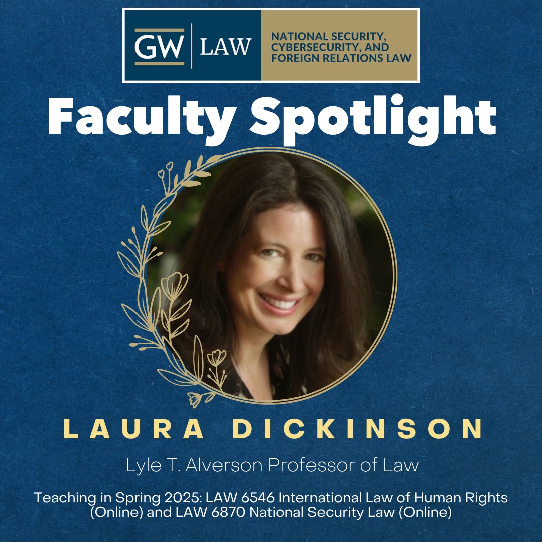 gwlawnatsec's tweet image. Looking for amazing online classes?
Laura A. Dickinson (@LA_Dickinson), the Lyle T. Alverson Professor of Law at @gwlaw, will be teaching LAW 6546 International Law of Human Rights (Online) and LAW 6870 National Security Law (Online) in Spring 2025!