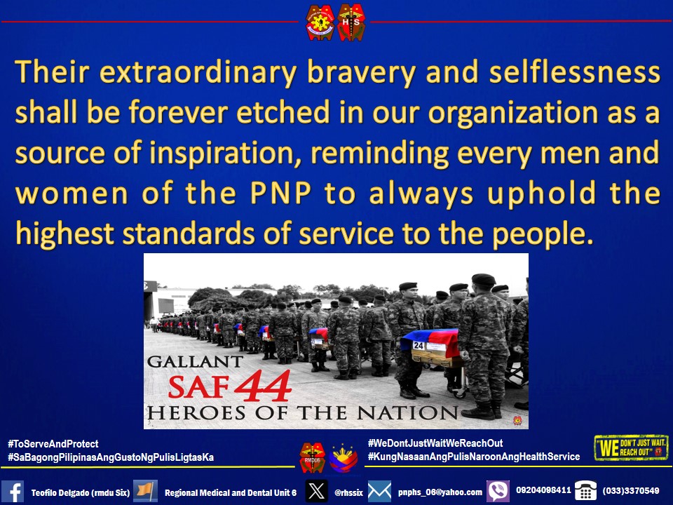 rhssix's tweet photo. DAY OF NATIONAL REMEMBRANCE FOR THE GALLANT SAF 44.

#WeDontJustWaitWeReachOut
#KungNasaanAngPulisNaroonAngHealthService
#SaBagongPilipinasAngGustoNgPulisLigtasKa
#ToServeAndProtect https://t.co/OBzjJODOdB