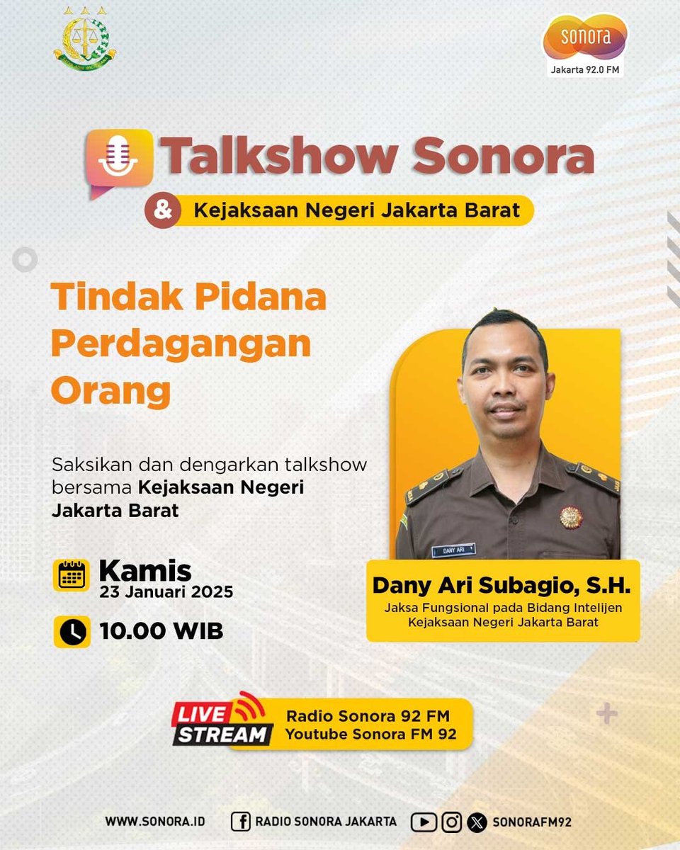 SonoraFM92's tweet photo. Simak #TalkshowSonora 
bersama Bp. Dany Ari Subagio, SH dari Kejari Jakbar yg akan mengupas tuntas ttg :

"Tindak Pidana Perdagangan Orang (TPPO) " 

🗓 Kamis, 23 Januari 2025
⏰ 10.00 - 11.00 win
📍 Live YouTube : Sonora FM
📍 Live Streaming : https://t.co/tyUJIxpo6F https://t.co/QVnG84bpDR