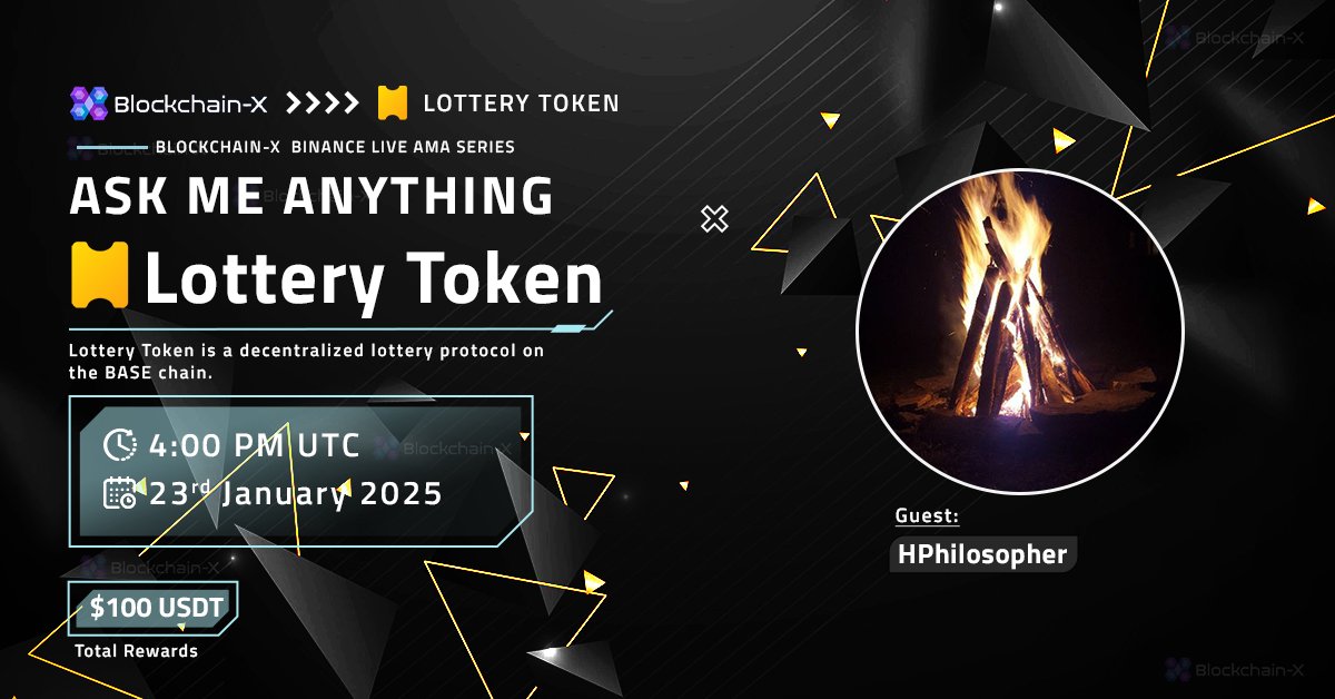 Blockchain-X (@blockchainx69) on Twitter photo ๐ฃ We're pleased to announce the #BinanceLiveAMA with ๐๐ผ๐๐๐ฒ๐ฟ๐ ๐ง๐ผ๐ธ๐ฒ๐ป.
โพLottery Token is a decentralized lottery protocol on the BASE chain.
๐ Date: 23rd January 2025
๐ Time: 4:00 PM UTC
๐ฐ Reward: $100 USDT
๐ Set Reminder๐
binance.com/en/live/video?โฆ  
โ ๏ธ Rules: ๐ฃ We're pleased to announce the #BinanceLiveAMA with ๐๐ผ๐๐๐ฒ๐ฟ๐ ๐ง๐ผ๐ธ๐ฒ๐ป.
โพLottery Token is a decentralized lottery protocol on the BASE chain.
๐ Date: 23rd January 2025
๐ Time: 4:00 PM UTC
๐ฐ Reward: $100 USDT
๐ Set Reminder๐
binance.com/en/live/video?โฆ  
โ ๏ธ Rules: