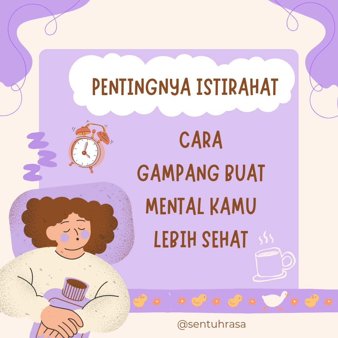sentuhrasa's tweet image. Jangan anggap remeh istirahat!

#MentalHealthMatters