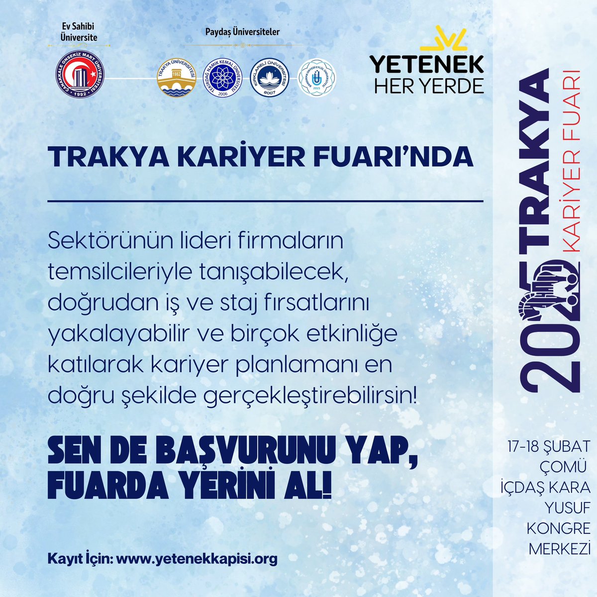 onsekizmartuni's tweet photo. 2025 Trakya Kariyer Fuarı 📢

🗓️ 17-18 Şubat 2025
📍 ÇOMÜ İÇDAŞ Kongre Merkezi

Geçmişin İzinde Geleceğini Keşfet
↪️ https://t.co/Odwj8F6oEd

#ÇOMÜ #HepBirlikteDahaİleri 🎯 https://t.co/UjfL1YYuk9