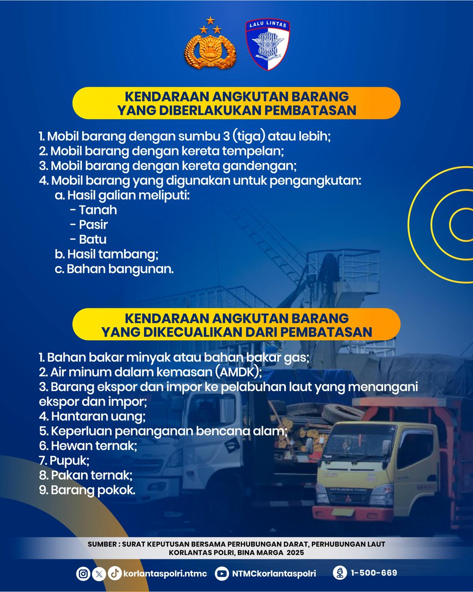 NTMCLantasPolri's tweet photo. Pembatasan Operasional Angkutan Barang, Selama libur panjang memperingati Isra Mikraj Nabi Muhammad SAW & Tahun Baru Imlek 2575 Kongzili Tahun 2025.

#NTMCKorlantasPolri
#KorlantasPolri
#PolantasHadirUntukNegeri
#Polantas
#LaluLintas
#infolalulintas 
#lalulintas 
#liburimlek
#liburpanjang
#angkutanbarang