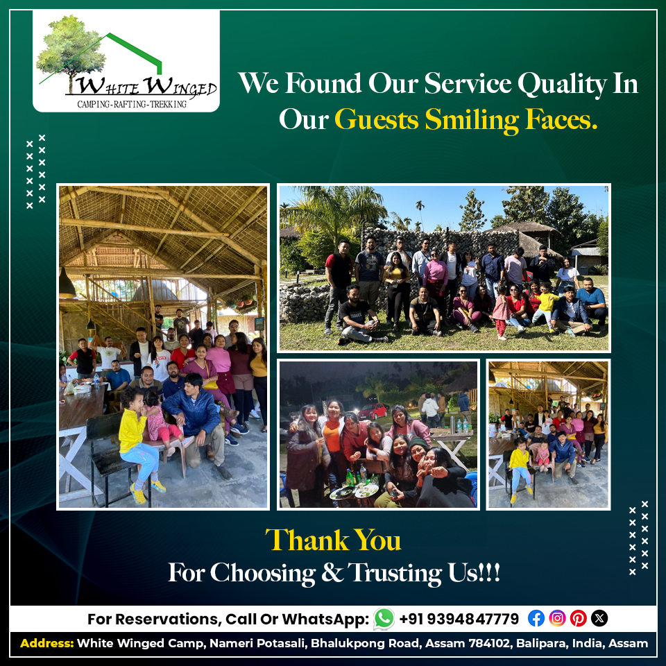 wingedcamp's tweet photo. We Found Our Service Quality in Our Guests' Smiling Faces! Escape the hustle and embrace nature's beauty with #WhiteWingedCamp, Nameri!🌿
🌄Book Now
📞Call/WhatsApp: 9394847779
🎬https://t.co/yZjbrEQJuY
 #whitewingedcampnameri #NameriAdventures  #AssamTourism #NameriNationalPark https://t.co/tJdFLX3ibg