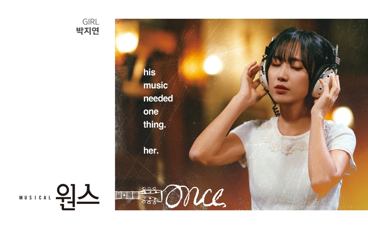 🎼뮤지컬 <원스> 개인 포스터 공개

GIRL 박지연

his 
music
needed
one
thing.

her.

2025.02.19 - 05.31
coex 신한카드 artium
