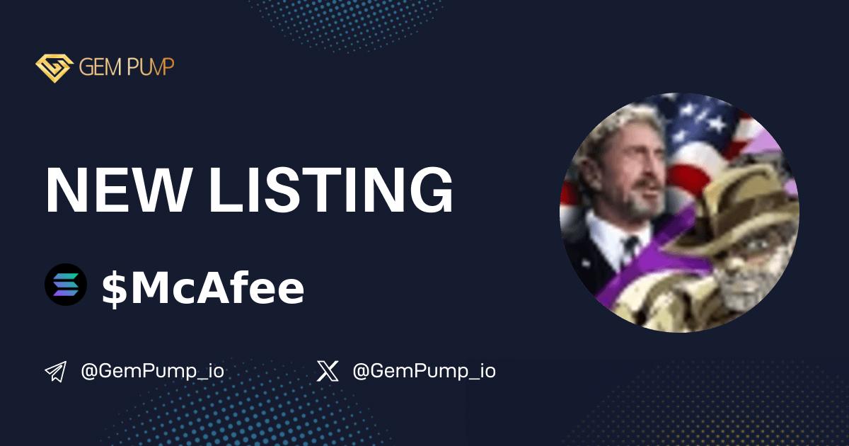 Gempump_io's tweet image. 👏#MCAFEE listed on GemPump.io 🤝@GemPump_io

📄 CA:ihGTa2sEFwZErGzh6RAAuYkqtxFm8w2zhGSAdFHpump
 🌐 TG：t.me/McAfee_Portal
 ✖️ X：@McAfee_on_SOL

💎GemPump：gempump.io/token/johnmcaf…
#gempump #memecoin #100xgem  #MemesAI