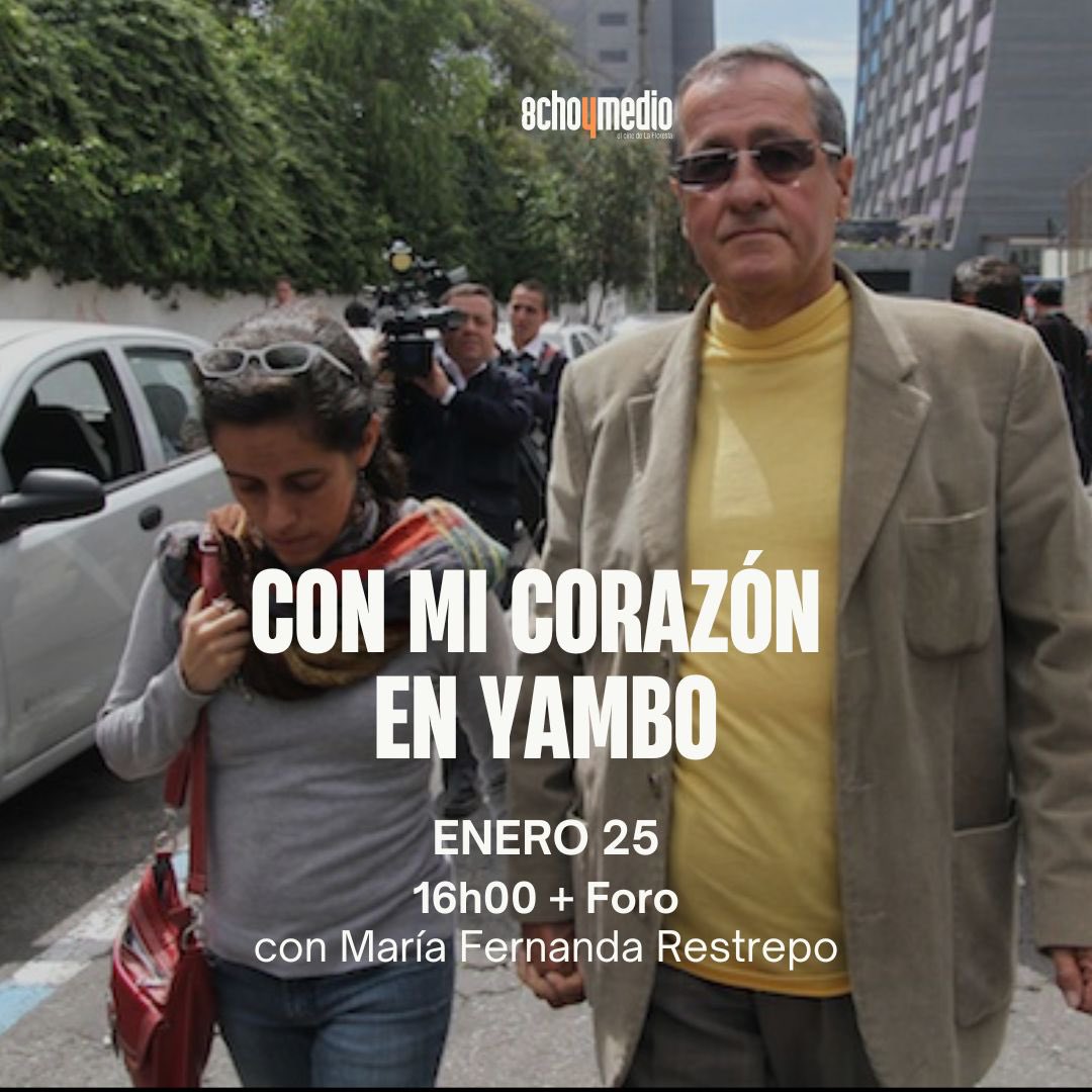 Enero 25. Cines ocho y medio (calle Valladolid). Un mes después de tu partida, recordamos tu vida, legado de amor y memoria. Foro final con Fernanda Restrepo.