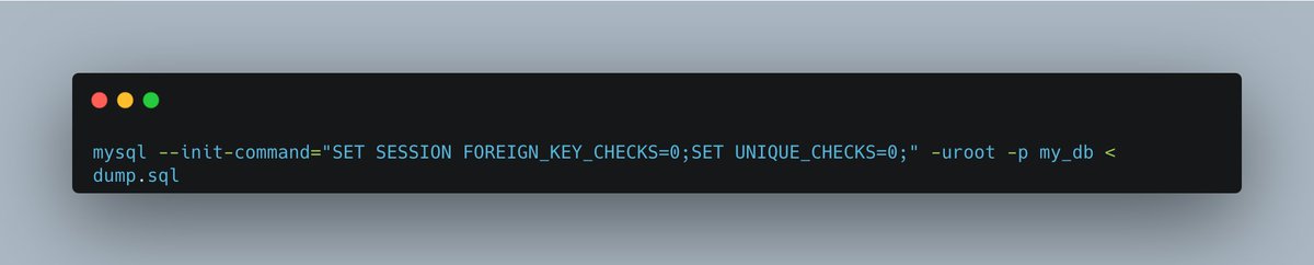 #TIL MySQL dump restore can be boosted multi-fold by disabling FK checks &amp; unique checks.