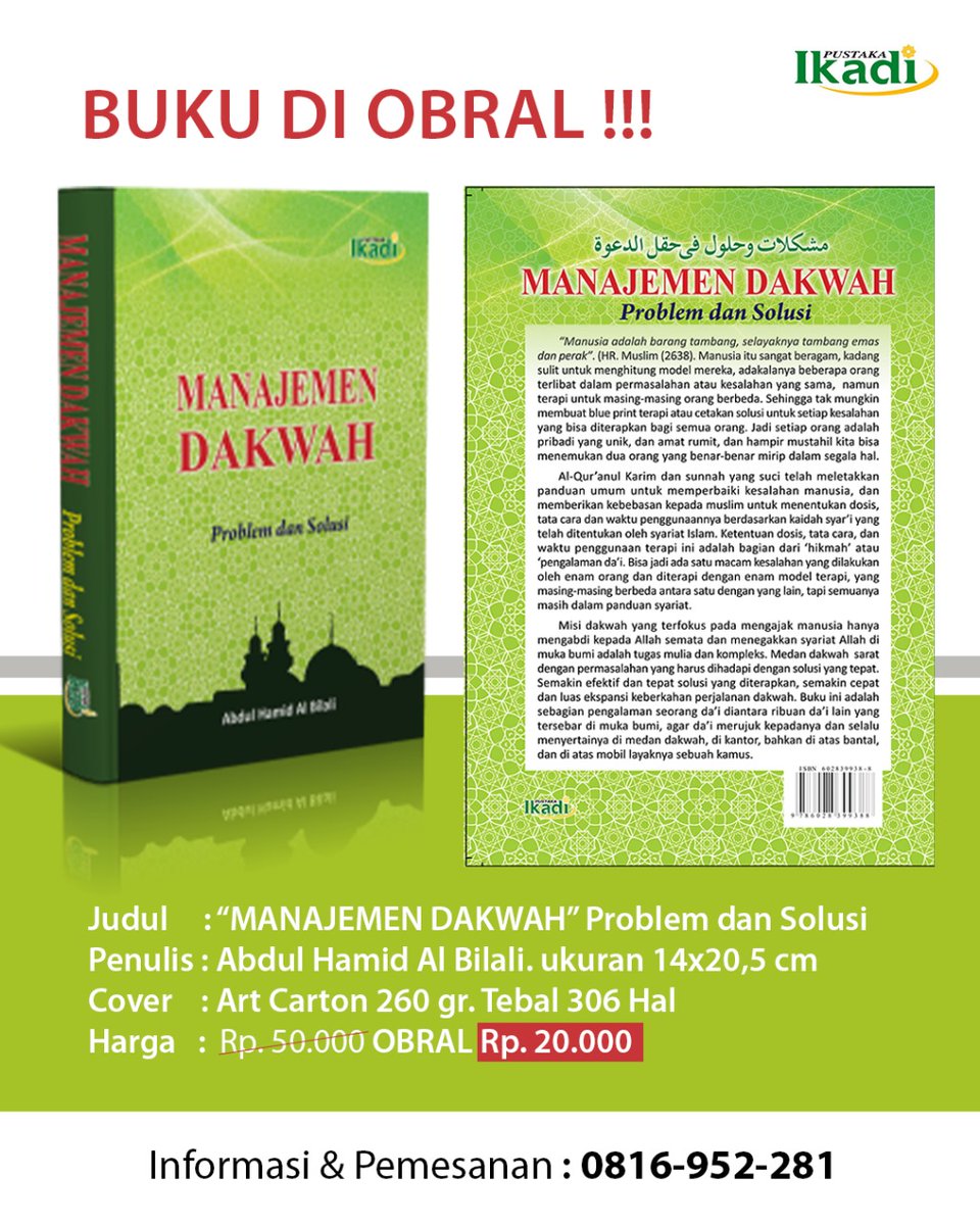 PustakaIkadi's tweet photo. Judul: MANAJEMEN DAKWAH _"Problem dan Solusi"_  
Penulis: Abdul Hamid Al Bilali. 
ukuran 14x20,5 cm. Cover: Art Carton 260 gr. 
Tebal 306 Hal. 

Harga Rp. 50.000 *OBRAL Rp. 20.000*
 Informasi&amp;Pemesanan:  hub +62 816-952-281 https://t.co/7CGqLyUIk1