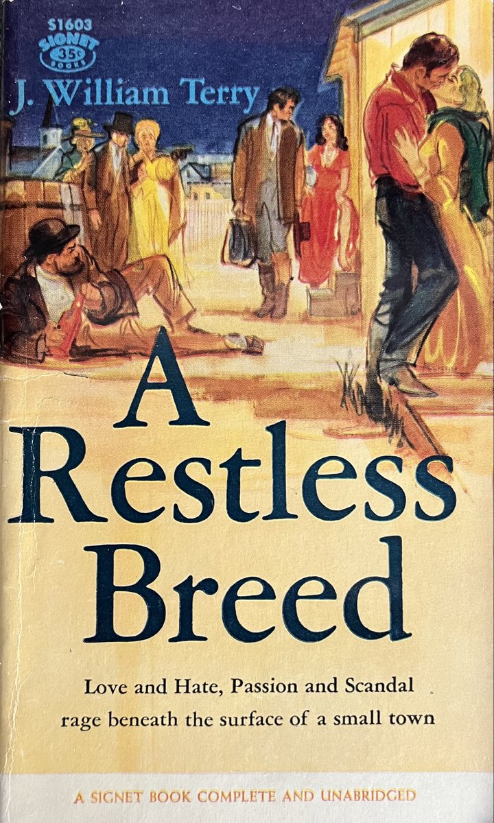 wilsongullis's tweet photo. A Restless Breed by J. William Terry (Signet S1603, December 1958. #ARestlessBreed #JWilliamTerry #1950s #book #books #paperback #cover #CoverArt #artwork #SignetBooks #SignetBook #vintage #vintagepaperback #vintagepaperbacks https://t.co/d3En0kNHrt