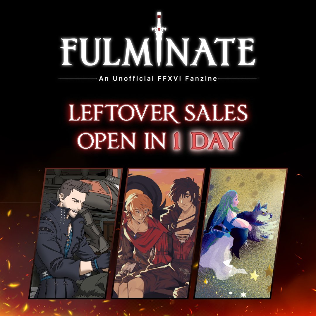 ❤️‍🔥 Leftover Sales Open in 1 Day! ❤️‍🔥

TOMORROW! Leftover Sales for Fulminate, an Unofficial FFXVI Fanzine, open on February 1!