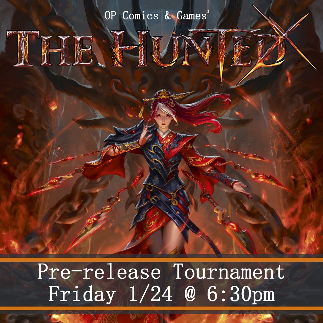 OP's Flesh &amp; Blood: The Hunted Pre-release Tournament is TOMORROW!

Come this Friday night @ 6:30 to play the latest and greatest Flesh &amp; Blood has to offer!