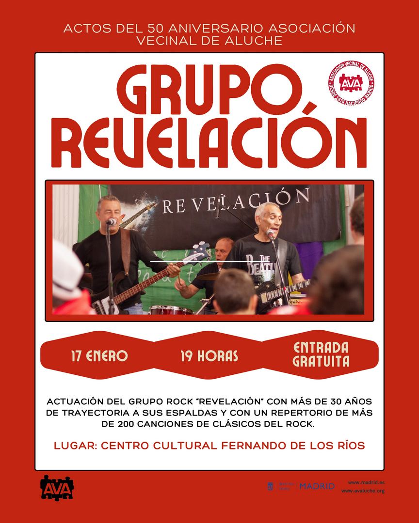 Viernes, 17 de enero de 2025 – Centro Cultural “Fernando de los Ríos” Concierto gratuito hasta completar el aforo.  19:00 horas: ¡¡Actuación del grupo de rock “¡¡REVELACIÓN”, con un repertorio de más de 200 canciones clásicas del rock!! 50 ANIVERSARIO AVA
