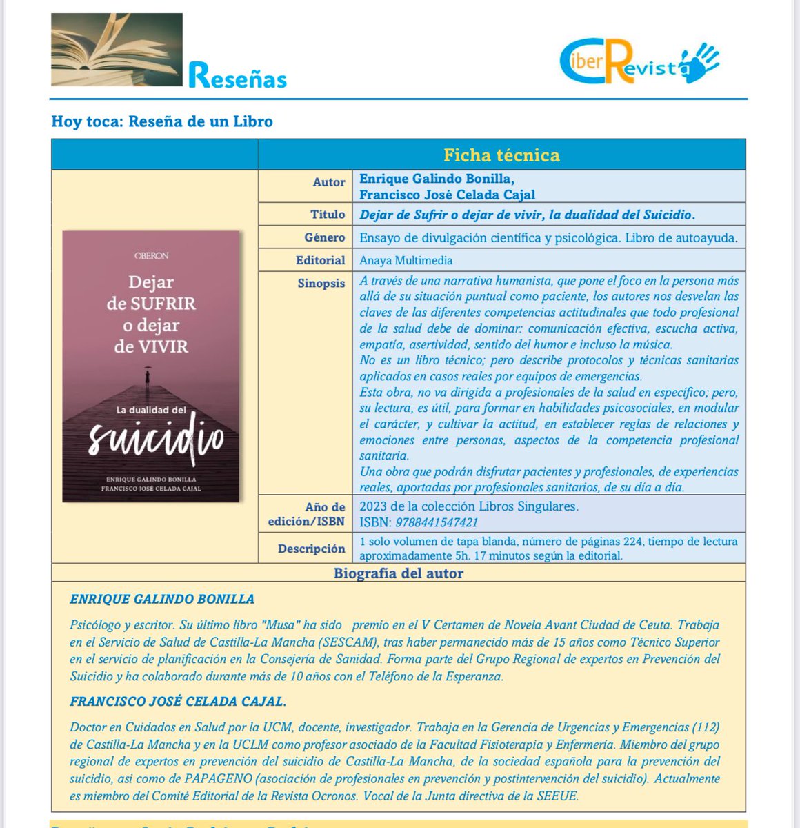 📖 Recomendación de lectura

El libro “Dejar de Sufrir o dejar de Vivir, la dualidad del Suicidio”, escrito por nuestro profesor Francisco José Celada Cajal y Enrique Galindo.

🔗 Lee más en: ciberrevista.enfermeriadeurgencias.com