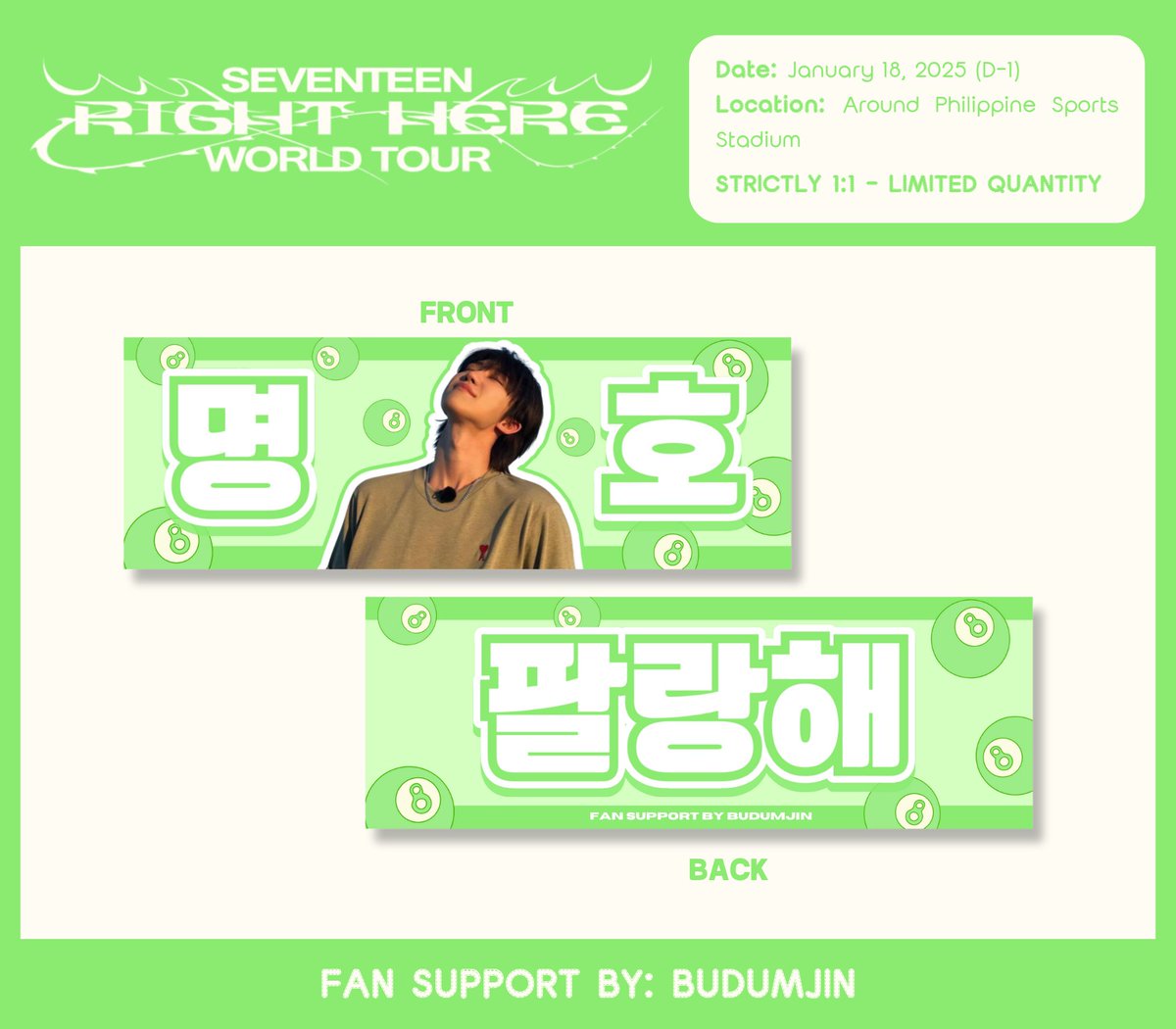 ⋆.˚ ᡣ𐭩 .𖥔˚SEVENTEEN RIGHT HERE IN BULACAN
      ╰┈➤ fan support by budumjin

THE8 HAND BANNER FREEBIE

♡ January 18, 2025 (Day 1)
♡ Location: Around Philippine Sports Stadium
♡ Limited Quantity — 1:1
♡ like, follow &amp; rt to spread!

#SEVENTEEN_RIGHT_HERE_IN_BULACAN